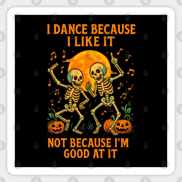 Dancing Skeletons – Funny Halloween Pumpkin Quote Graphic Sticker by MakerMind8.2